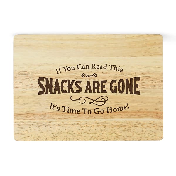 Snacks Are Gone Custom Laser Engraved Rubberwood Cutting Board